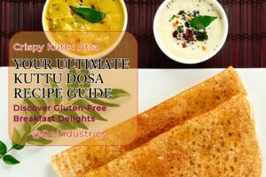 your ultimate kuttu dosa recipe