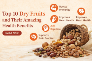 Top 10 Dry Fruits